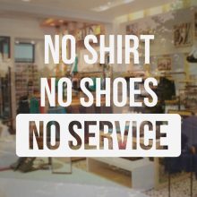 No Shirt No Shoes No Service Sticker For Glass Window