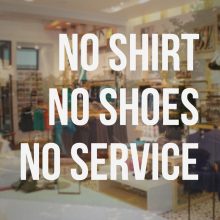  No Shirt No Shoes No Service Vinyl Sticker For Store & Glass Window 